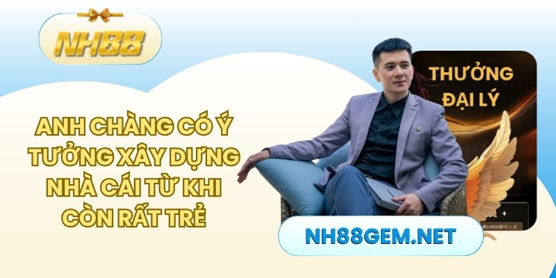 Anh chàng có ý tưởng xây dựng nhà cái từ khi còn rất trẻ