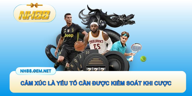 Cảm xúc là yếu tố cần được kiểm soát để làm chủ khi cược phạt góc