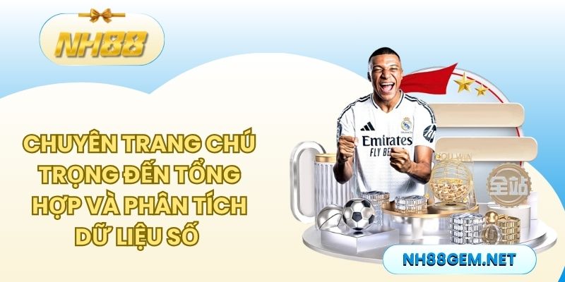 Chuyên trang chú trọng đến tổng hợp và phân tích dữ liệu số 