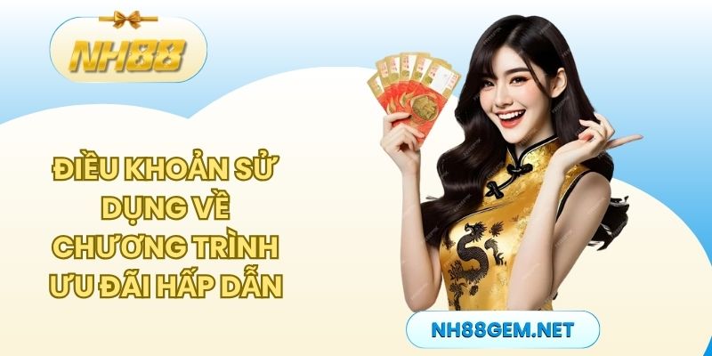 Điều khoản sử dụng về chương trình ưu đãi hấp dẫn